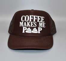 Load image into Gallery viewer, Coffee Makes Me Poop Sarcasm Novelty Snapback Cap Hat
